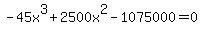 -45x%5E3%2B2500x%5E2-1075000+=+0