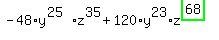 -48%2Ay%5E%2825%29%2Az%5E35%2B120%2Ay%5E23%2Az%5E%28highlight_green%28+68+%29%29