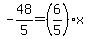 -48%2F5=%286%2F5%29x