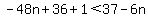 -48n%2B36%2B1%3C37-6n