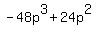 -48p%5E3+%2B+24p%5E2