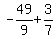 -49%2F9+%2B+3%2F7