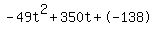 -49t%5E2%2B350t%2B-138