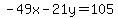 -49x-21y=105
