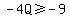 -4Q%3E=-9