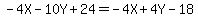 -4X+-+10Y+%2B+24+=+-4X+%2B+4Y+-+18