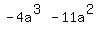 -4a%5E%283%29-11a%5E%282%29