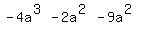 -4a%5E%283%29-2a%5E%282%29-9a%5E%282%29