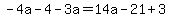 -4a-4-3a=14a-21%2B3