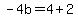 -4b=4%2B2
