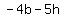 -4b+-5h