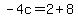 -4c=2%2B8
