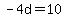 -4d=10