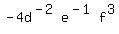 -4d%5E%28-2%29e%5E%28-1%29f%5E3