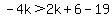 -4k%3E2k%2B6-19
