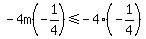 -4m%28-1%2F4%29%3C=-4%28-1%2F4%29