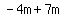 -4m%2B7m