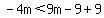 -4m%3C9m-9%2B9