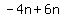 -4n%2B+6n