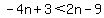 -4n%2B3%3C2n-9