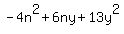 -4n%5E2+%2B6ny+%2B+13y%5E2