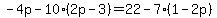 -4p-10%282p-3%29=22-7%281-2p%29