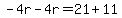 -4r-4r=21%2B11
