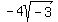 -4sqrt%28-3%29