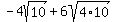 -4sqrt%2810%29+%2B+6sqrt%284%2A10%29