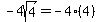 -4sqrt%284%29+=+-4%284%29