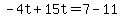 -4t%2B15t=7-11