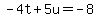 -4t%2B5u=-8