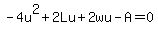 -4u%5E2%2B2Lu%2B2wu-A=0