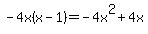 -4x%28x-1%29=-4x%5E2%2B4x