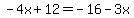 -4x%2B12=-16-3x