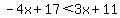 -4x%2B17%3C3x%2B11