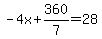 -4x%2B360%2F7=28