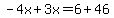 -4x%2B3x=6%2B46