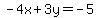 -4x%2B3y=-5