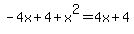-4x%2B4%2Bx%5E2=4x%2B4