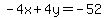 -4x%2B4y=-52