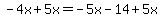 -4x%2B5x=-5x-14%2B5x