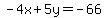 -4x%2B5y=-66