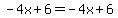 -4x%2B6+=+-4x%2B6