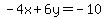 -4x%2B6y=-10