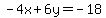 -4x%2B6y=-18