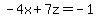 -4x%2B7z=-1