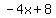 -4x%2B8