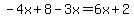 -4x%2B8-3x=6x%2B2