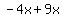 -4x%2B9x